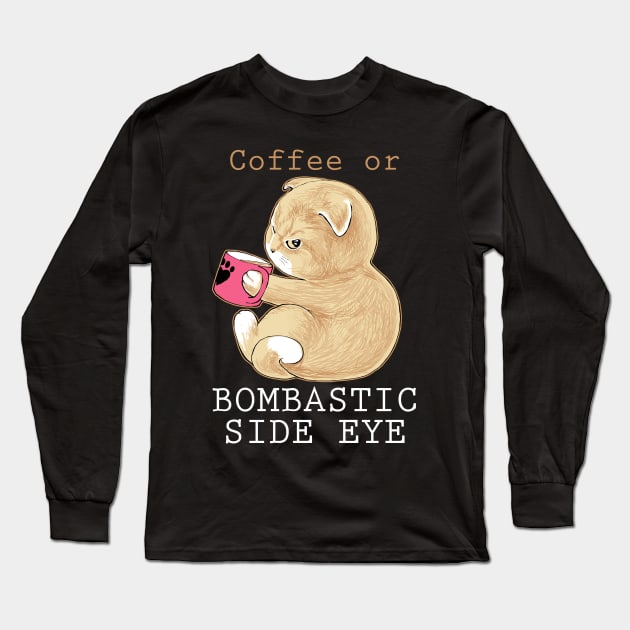 coffee or Long Sleeve T-Shirt by naomori